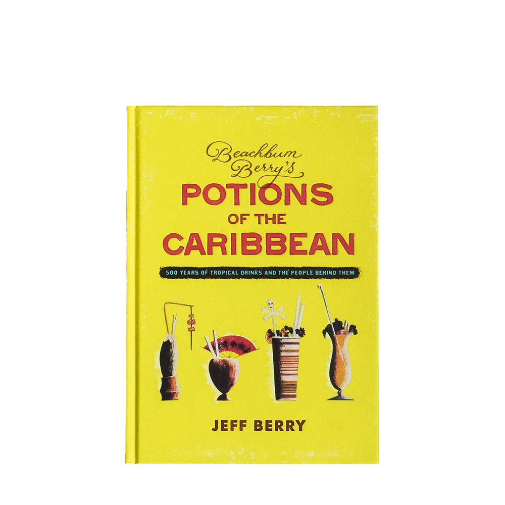 Cocktail Kingdom Book Beachbum Berry's Potions Of The Caribbean na beloj pozadini